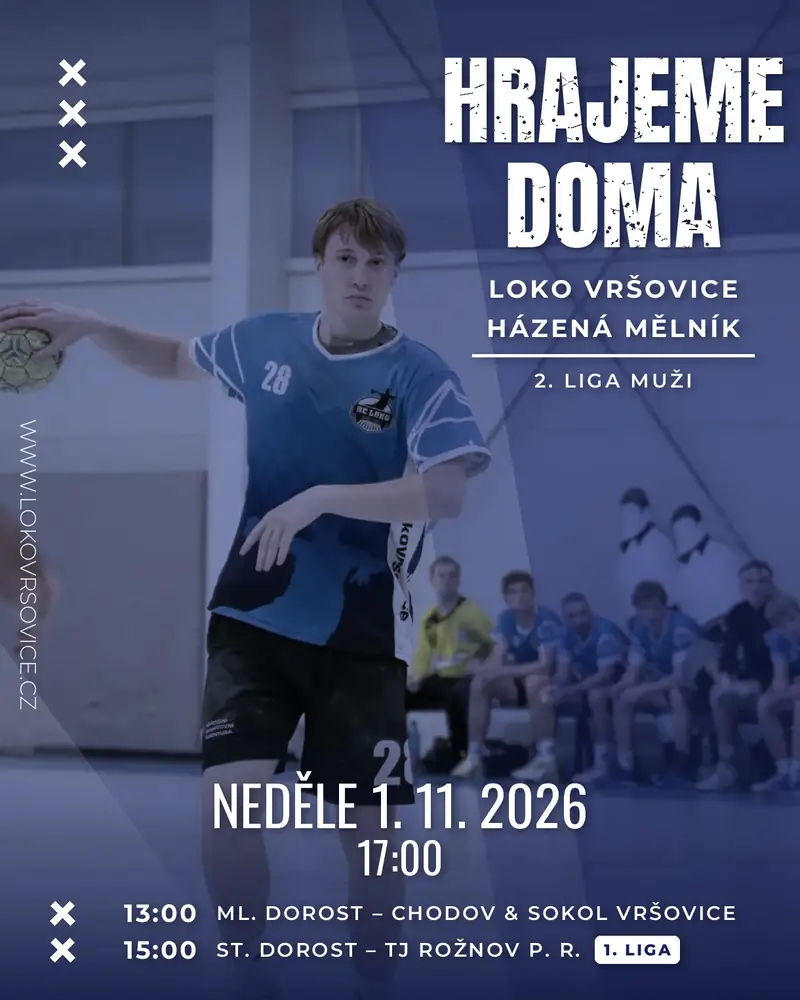 Plakát Hrajeme doma, neděle 1. 11. 2026: 17:00 muži (2. liga) Loko Vršovice – Házená Mělník, 13:00 ml. dorost – Chodov & Sokol Vršovice, 15:00 st. dorost (1. liga) – TJ Rožnov p. R.